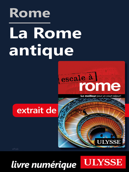 Title details for Rome--La Rome antique by Louise Gaboury - Available